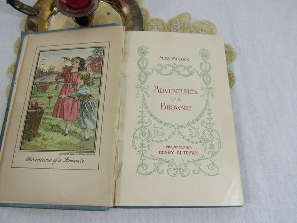 Antique Rare Book Adventures of a Brownie Miss Mulock Copywright 1898 Philadelphia Henry Altemus