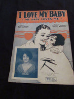 Antique 1925 Piano Sheet Music I Love My Baby (My Baby Loves Me) Frameable Paper Ephemera Words By Bud Green Music By Harry Warren